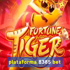 plataforma 8385 bet